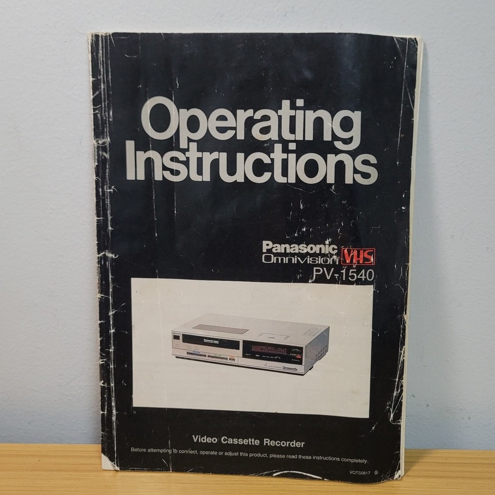 Operating Instructions BOOK MANUAL ONLY Panasonic Omnivision VHS PV-1540 VCR